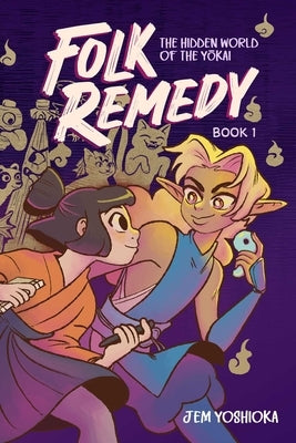 Folk Remedy: Book 1 by Yoshioka, Jem