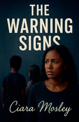The Warning Signs by Mosley, Ciara