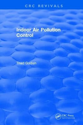 Indoor Air Pollution Control by Godish, Thad