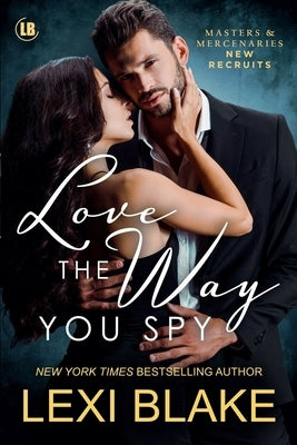 Love the Way You Spy by Blake, Lexi