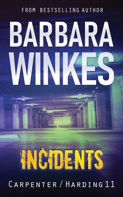 Incidents: A Lesbian Detective Novel by Winkes, Barbara