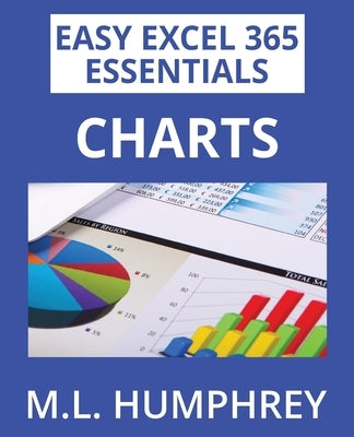 Excel 365 Charts by Humphrey, M. L.