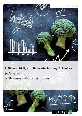 Prêt A Manger. A Business Model Analysis by Dimant, E.