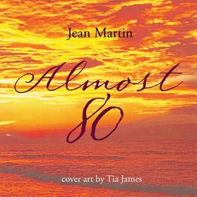 Almost 80 by Martin, Jean