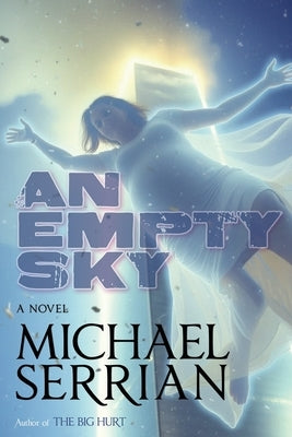 An Empty Sky by Serrian, Michael