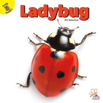 Ladybug by Robertson, R. E.