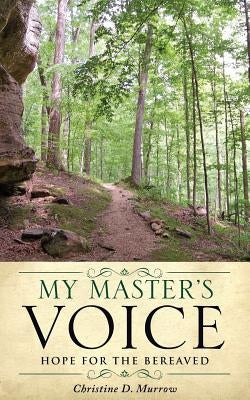 My Master's Voice by Murrow, Christine D.