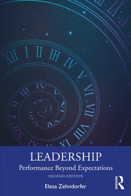 Leadership: Performance Beyond Expectations by Zehndorfer, Elesa