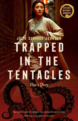 Trapped in the Tentacles: Mei's Story by Johnson, Julie Surface
