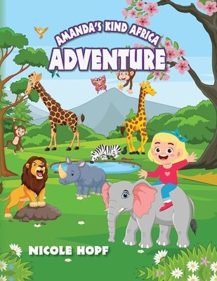 Amanda's Kind Africa Adventure by Hopf, Nicole
