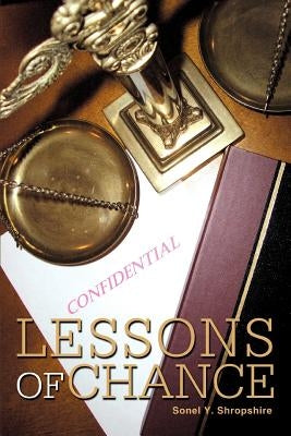 Lessons of Chance by Shropshire, Sonel Y.
