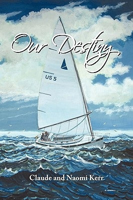 Our Destiny by Kerr, Claude