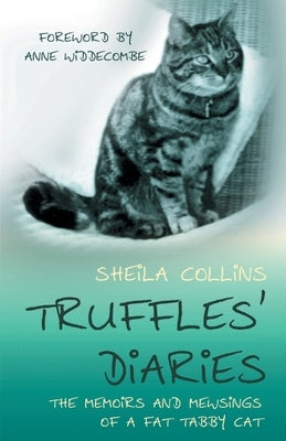 Truffles' Diaries by Collins, Sheila