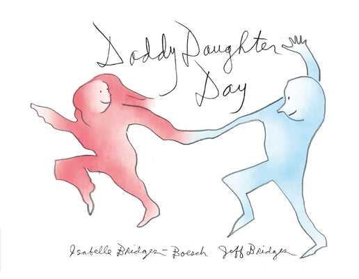 Daddy Daughter Day by Bridges, Jeff