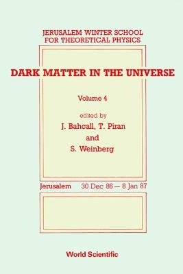 Dark Matter in the Universe by Bahcall J