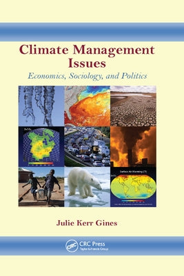 Climate Management Issues: Economics, Sociology, and Politics by Gines, Julie K.