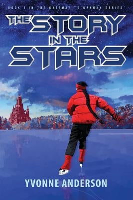 The Story in the Stars by Anderson, Yvonne