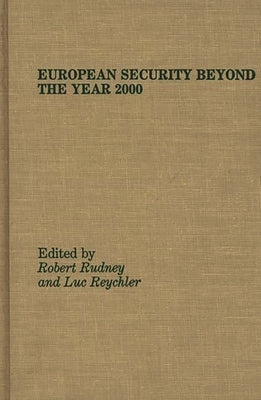 European Security Beyond the Year 2000 by Reychler, Luc