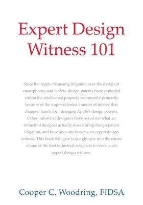 Expert Design Witness 101 by Woodring, Fidsa Cooper C.