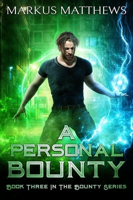 A Personal Bounty: Book Three in the Bounty series by Matthews, Markus