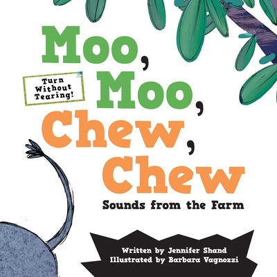 Moo, Moo, Chew, Chew: Sounds from the Farm by Shand, Jennifer