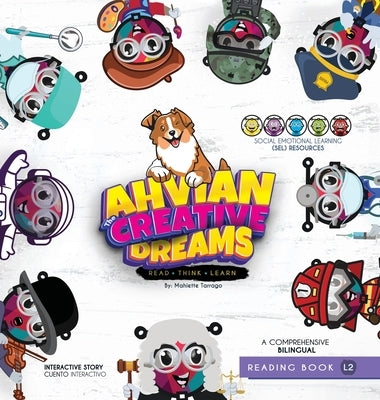 Ahvian The Creative "Dreams"- Bilingual Reading Book: (Read, Think, Learn) - Social Emotional Learning (SEL) Resources by Tarrago, Mahiette