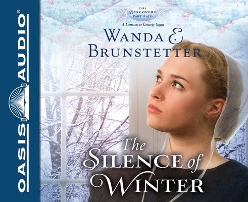 The Silence of Winter: Volume 2 by Brunstetter, Wanda E.