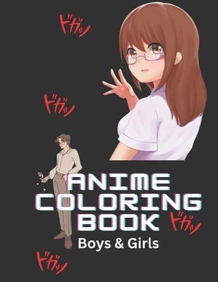 Anime Coloring Book: Cute Boys & Girls for teens and adults by Library, Vetro
