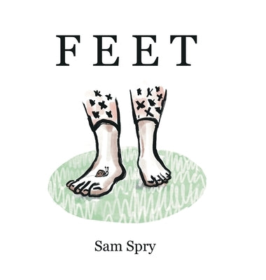 Feet by Spry, Sam