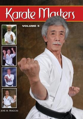 Karate Masters Volume 5 by Fraguas, Jose M.