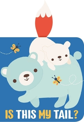 Is This My Tail? Bear by Yoyo Books