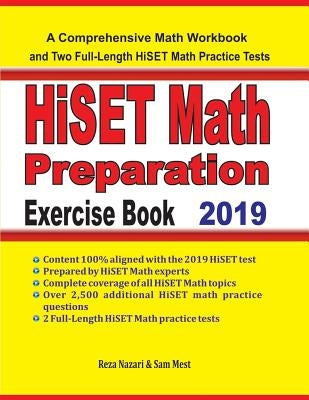 HiSET Math Preparation Exercise Book: A Comprehensive Math Workbook and Two Full-Length HiSET Math Practice Tests by Mest, Sam