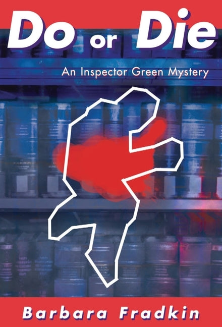 Do or Die: An Inspector Green Mystery by Fradkin, Barbara
