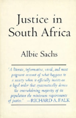 Justice in South Africa by Sachs, Albie