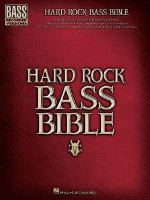 Hard Rock Bass Bible by Hal Leonard Corp
