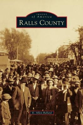 Ralls County by Ballard, K. Allen