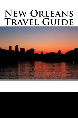 New Orleans Travel Guide by Baker, Scott