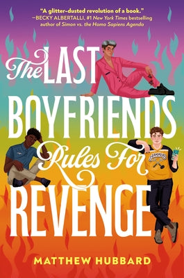 The Last Boyfriends Rules for Revenge by Hubbard, Matthew