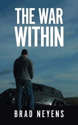 The War Within by Neyens, Brad