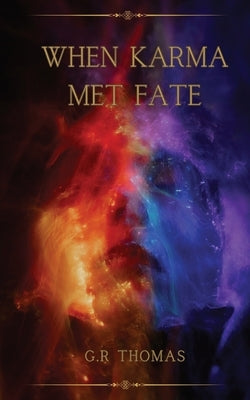 When Karma Met Fate by Thomas, Gr