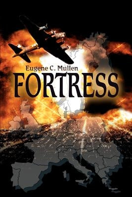 Fortress by Mullen, Eugene C.