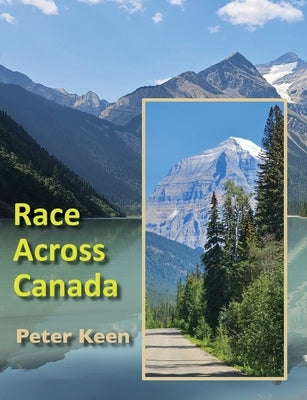 Race Across Canada by Keen, Peter