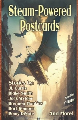 Steam-Powered Postcards by Sanderson, Cedar