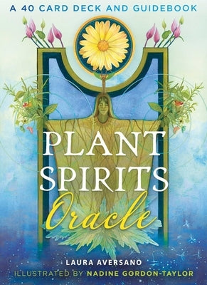 Plant Spirits Oracle: A 40-Card Deck and Guidebook by Aversano, Laura