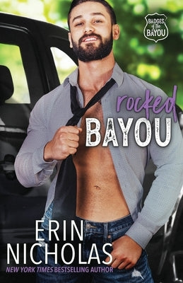 Rocked Bayou by Nicholas, Erin