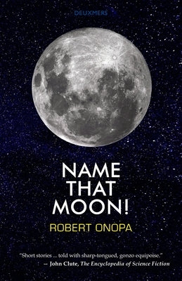 Name That Moon! by Onopa, Robert