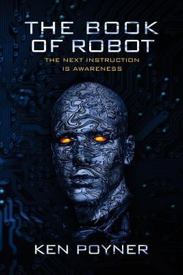 The Book of Robot by Poyner, Ken