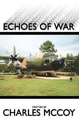 Echoes of War by McCoy, Charles