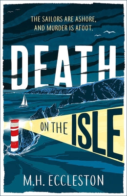 Death on the Isle by Ecclestone, M. H.
