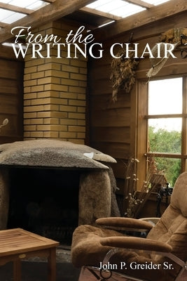 From the WRITING CHAIR by Greider, John P.